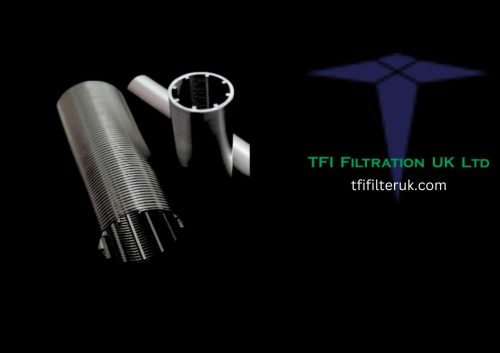 Why Choose Wedge-Wire Slotted Filter Cartridges from TFI Filtration UK?